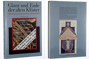 Bild des Verkufers fr Glanz und Ende der alten Klster. Skularisation im bayerischen Oberland 1803. zum Verkauf von Antiquariat Lehmann-Dronke