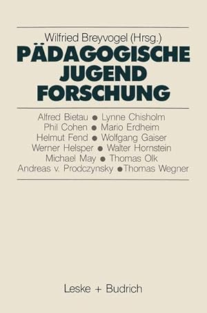 Pädagogische Jugendforschung : Erkenntnisse und Perspektiven. Studien zur Jugendforschung ; Bd. 4.