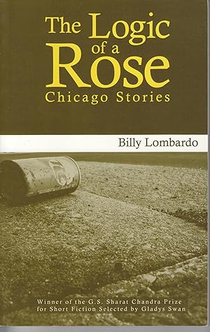 Imagen del vendedor de The Logic of a Rose. Short Stories a la venta por Beasley Books, ABAA, ILAB, MWABA