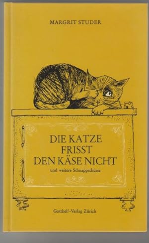 Bild des Verkufers fr Die Katze frisst den Kse nicht und andere Schnappschsse. Zeichnungen Sita Jucker zum Verkauf von Elops e.V. Offene Hnde
