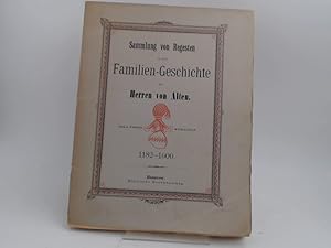 Sammlung von Regesten zu einer Familien-Geschichte der Herren von Alten. 1182-1600.