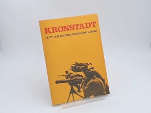 Seller image for Kronstadt: Texte von W. I. Lenin, L. Trotzki und V. Serge. for sale by Antiquariat Kelifer