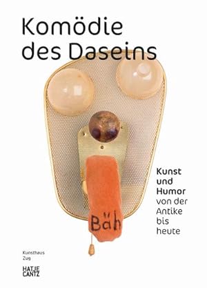 Bild des Verkufers fr Komdie des Daseins : Kunst und Humor von der Antike bis heute zum Verkauf von AHA-BUCH GmbH