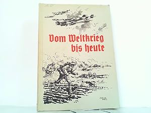 Soldatenleben im Wandel der Zeit. II: Vom Weltkrieg bis heute. KOMPLETT! Herausgegeben von der Na...