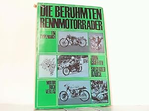 Die berühmten Rennmotorräder.