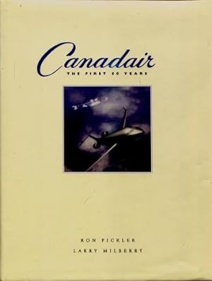 Canadair : The First 50 Years