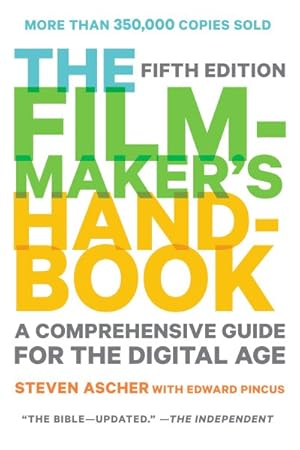 Imagen del vendedor de Filmmaker's Handbook : A Comprehensive Guide for the Digital Age a la venta por GreatBookPrices