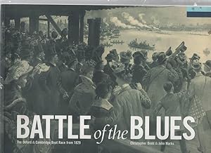 Bild des Verkufers fr Battle of the Blues The Oxford & Cambridge Boat Race from 1829 zum Verkauf von C P Books Limited