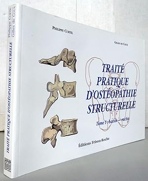 Image du vendeur pour Trait pratique d'ostopathie structurelle Tome 1 bassin-rachis mis en vente par Librairie Thot