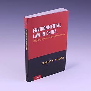 Seller image for Environmental Law in China: Mitigating Risk and Ensuring Compliance for sale by Salish Sea Books