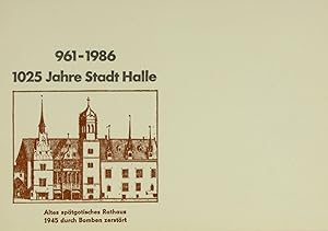 Dekorative Fotokarten 1025 Jahre Stadt Halle 961-1986 Rathaus,