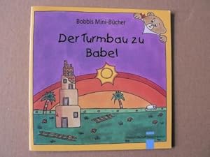 Bild des Verkufers fr Der Turmbau zu Babel. Bobbis Mini-Bcher zum Verkauf von Antiquariat UPP