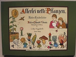 Seller image for Allerlei nette Pflanzen. Heitere nette Kinderlieder aus Wald und Feld, von Wiesenflur und Garten for sale by Antiquariat UPP