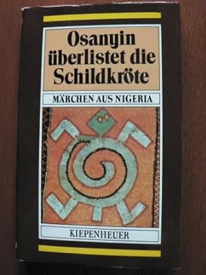Seller image for Osanyin berlistet die Schildkrte. Mrchen aus Nigeria for sale by Antiquariat UPP