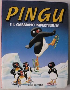 Bild des Verkufers fr Pingu e il gabbiano impertinente (Le avventure di Pingu) zum Verkauf von Antiquariat UPP