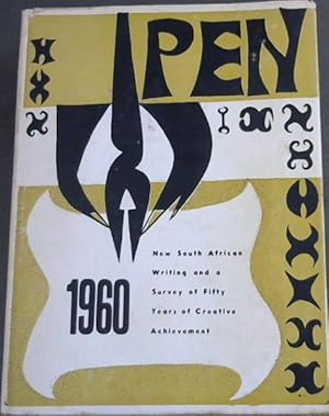 Bild des Verkufers fr P.E.N. 1960 - New South African Writing And A Survey Of Fifty Years Of Creative Achievement zum Verkauf von Chapter 1