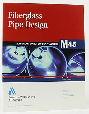M45 Fiberglass Pipe Design: AWWA Manual of Practice
