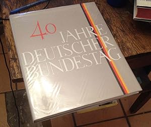 Seller image for 40 Jahre Deutscher Bundestag for sale by Xochi's Bookstore & Gallery