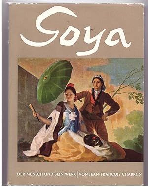Seller image for Goya. Der mensch und sein Werk for sale by Bcherpanorama Zwickau- Planitz