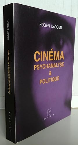 Cinéma, psychanalyse et politique