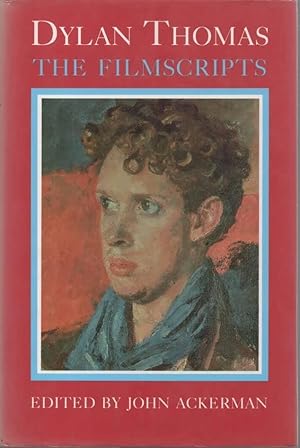 Seller image for Dylan Thomas The Filmscripts for sale by C P Books Limited