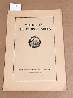 Seller image for Mutiny on the Pedro Varela The Adventures of a Twentieth Century Whaleman for sale by Carydale Books