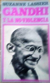 Bild des Verkufers fr GANDHI Y LA NO-VIOLOENCIA zum Verkauf von LIBRERA LAS HOJAS