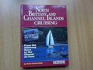 Seller image for North Brittany and Channel Islands Cruising for sale by J R Wright