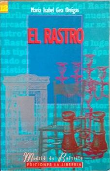 Seller image for EL RASTRO for sale by LIBRERA LAS HOJAS