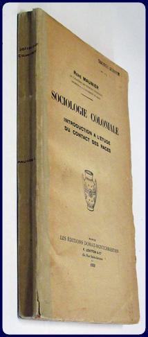 Image du vendeur pour SOCIOLOGIE COLONIALE. INTRODUCTION A L'ETUDE DU CONTACT DES RACES mis en vente par Parnassus Book Service, Inc