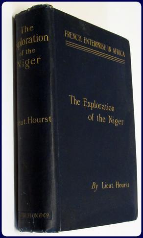 FRENCH ENTERPRISE IN AFRICA. THE PERSONAL NARRATIVE OF LIEUT. HOURST ON HIS EXPLORATION OF THE NIGER