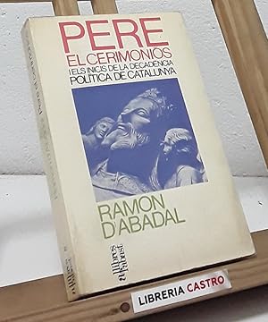 Pere el Cerimoniós i els inicis de la decadència política de Catalunya