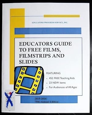 Seller image for Educators Guide To Free Films, Filmstrips, And Slides 2015-2016 (Educators Guide to Free Films, Filestrips and Slides) for sale by GuthrieBooks