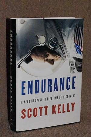 Endurance; A Year in Space, A Lifetime of Discovery