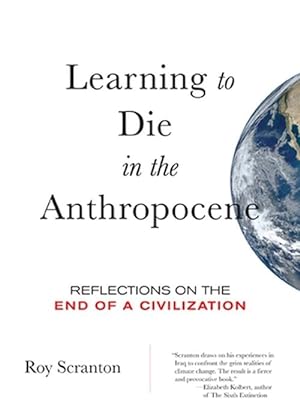 Imagen del vendedor de Learning to Die in the Anthropocene (Paperback) a la venta por Grand Eagle Retail