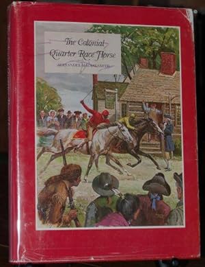 The Colonial Quarter Race Horse SIGNED, LIMITED America's First Breed of Horses, America's Native...