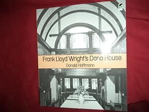 Seller image for Frank Lloyd Wright's Dana House. for sale by BookMine