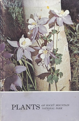 Seller image for Plants of Rocky Mountain National Park: With Color Illustrations and Keys for Identification for sale by Storbeck's