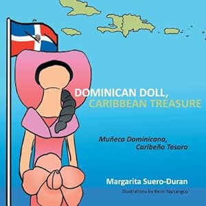 Seller image for Dominican Doll, Caribbean Treasure: Muneca Dominicana, Caribeno Tesoro (Paperback or Softback) for sale by BargainBookStores