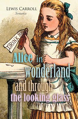 Immagine del venditore per Alice in Wonderland and Through the Looking Glass (Paperback or Softback) venduto da BargainBookStores