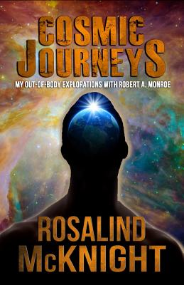 Seller image for Cosmic Journeys: My Out-Of-Body Explorations with Robert A. Monroe (Paperback or Softback) for sale by BargainBookStores