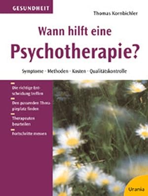 Bild des Verkufers fr Wann hilft eine Psychotherapie? zum Verkauf von Versandantiquariat Felix Mcke