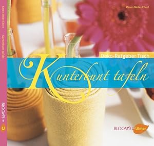 Seller image for Kunterbunt tafeln - for sale by Versandantiquariat Felix Mcke