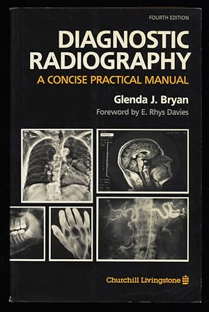 Bild des Verkufers fr Diagnostic Radiography : A Concise Practical Manual. zum Verkauf von Antiquariat Peda