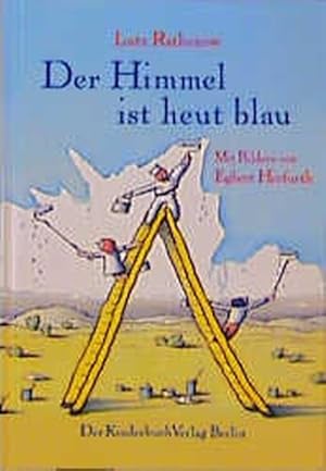 Immagine del venditore per Der Himmel ist heut blau venduto da Versandantiquariat Felix Mcke