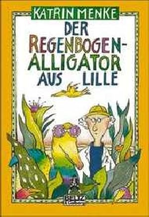 Bild des Verkufers fr Der Regenbogenalligator aus Lille (Gulliver) zum Verkauf von Versandantiquariat Felix Mcke