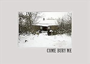 Seller image for Andrej Krementschouk: COME BURY ME. for sale by BuchKunst-Usedom / Kunsthalle