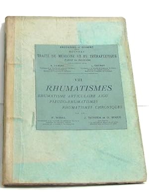 Rhumatisme - Nouveau traité de médecine et de thérapeutique tome VIII