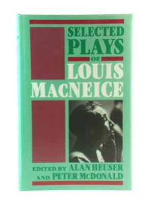 Image du vendeur pour Selected Plays of Louis MacNeice mis en vente par PsychoBabel & Skoob Books