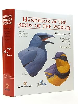 Imagen del vendedor de HANDBOOK OF THE BIRDS OF THE WORLD VOLUME 10: CUCKOO-SHRIKES TO THRUSHES a la venta por Stella & Rose's Books, PBFA